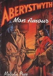 Aberystwyth Mon Amour (Malcolm Pryce)