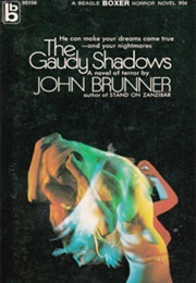The Gaudy Shadows (John Brunner)