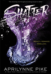 Shatter (Aprilynne Pike)