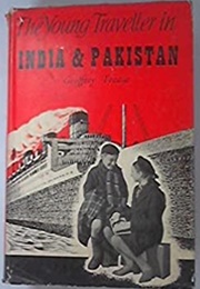 The Young Traveller in India and Pakistan (Geoffrey Trease)