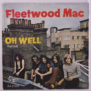Fleetwood Mac, Oh Well, Parts 1 & 2