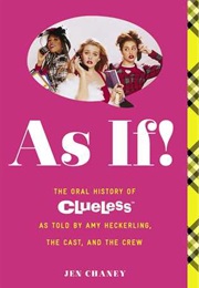 As If! the Oral History of Clueless (Jen Chaney)