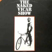 The Naked Vicar Show