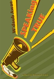 W'daub Awae =: Speaking True: A Kegedonce Press Anthology (Warren Cariou)