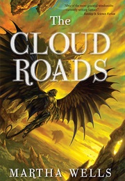 The Cloud Roads (Martha Wells)
