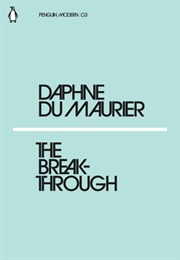 The Breakthrough (Daphne Du Maurier)
