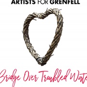 Bridge Over Troubled Water - Artists for Grenfell