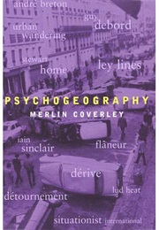 Psychogeography (Merlin Coverley)