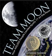 Team Moon: How 400,000 People Landed Apollo 11 on the Moon