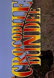 Crocodile Dundee. (1986)