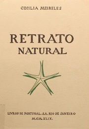 Retrato Natural (Cecilia Meireles)