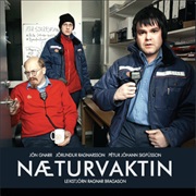 Næturvaktin (The Night Shift)