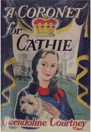 A Coronet for Cathie (Gwendoline Courtney)