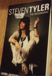 Steven Tyler the Biography (Laura Jackson)