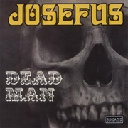 Josefus - Dead Man