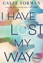 I Have Lost My Way (Gayle Forman)