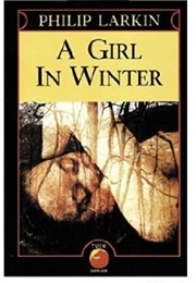 A Girl in Winter (Philip Larkin)