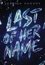 Last of Her Name (Jessica Khoury)