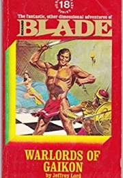 Warlords of Gaikon (Richard Blade #18) (Jeffrey Lord)