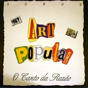 Art Popular – O Canto Da Razão