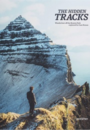 The Hidden Tracks: Wanderlust off the Beaten Path (Cam Honan)