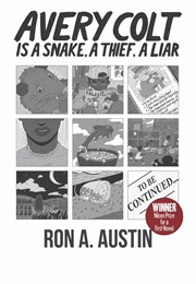 Avery Colt Is a Snake. a Liar. a Thief. (Ron Austin)