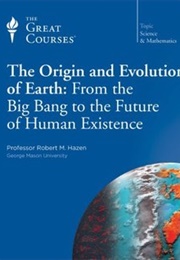 The Origin and Evolution of Earth (Robert M. Hazen)