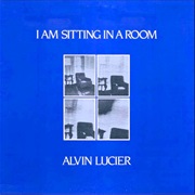 Alvin Lucier ‎– I Am Sitting in a Room (1981)