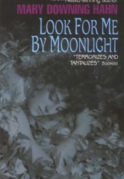 Look for Me by Moonlight (Mary Downing Hahn)