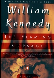 The Flaming Corsage (William Kennedy)