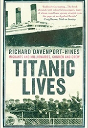 Titanic Lives (Richard Davenport-Hines)