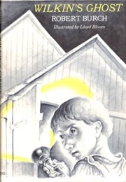 Wilkin's Ghost (Robert Burch)