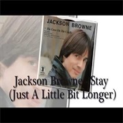 Load Out/Stay (Just a Little Bit Longer) - Jackson Browne