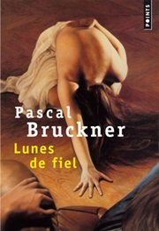 Lunes De Fiel (Pascal Bruckner)