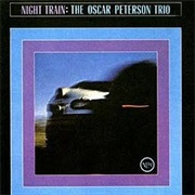 Night Train (The Oscar Peterson Trio, 1963)