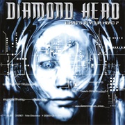 Diamond Head - What&#39;s in Your Head
