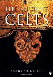 The Ancient Celts (Barry Cunliffe)