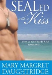 Sealed With a Kiss (Mary-Margret Daughtridge)