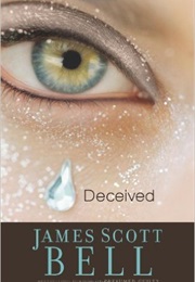 Deceived (James Scott Bell)