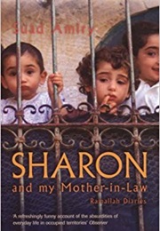 Sharon and My Mother-In-Law (Suad Amiry)