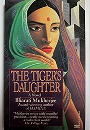 The Tiger&#39;s Daughter (Bharati Mukherjee)