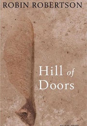 Hill of Doors (Robin Robertson)