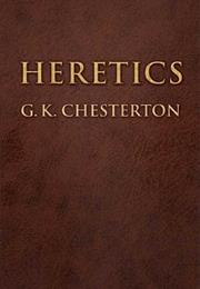 Heretics by G.K. Chesterton