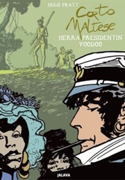 Corto Maltese - Herra Presidentin Voodoo (Hugo Pratt)