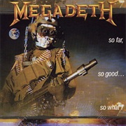 Megadeth – So Far, So Good…So What? (Remaster)