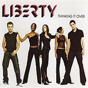 Liberty - Thinking It Over