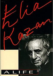 Elia Kazan: A Life (Elia Kazan)