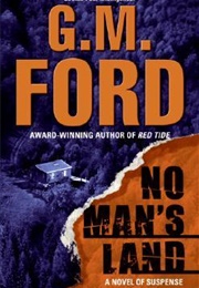 No Man&#39;s Land (G.M. Ford)