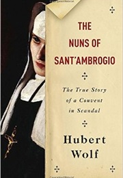 The Nuns of Sant&#39;ambrogio (Hubert Wolf)