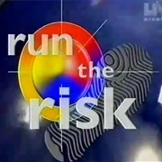 Run the Risk
